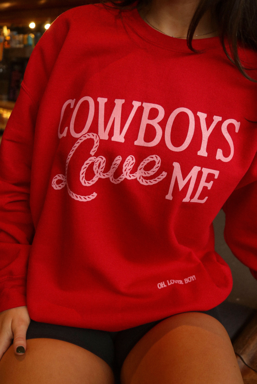 Charlie Southern Cowboys Love Me Sweatshirt